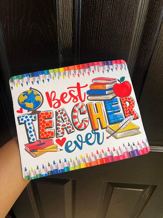 Best Teacher Ever Mouse Pad